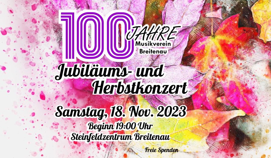 Einladung Herbstkonzert „100 Jahre MVB“ am  18.11.2023 um 19:00 Steinfeldzentrum Breitenau